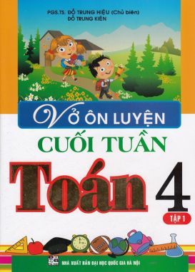 Vở ôn luyện cuối tuần toán 4/1 HA1