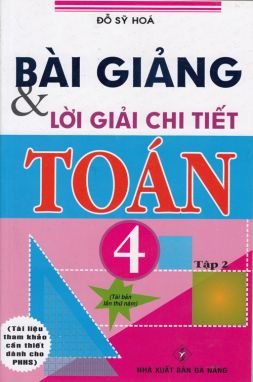 Bài giảng và lời giải chi tiết toán 4/2 HA