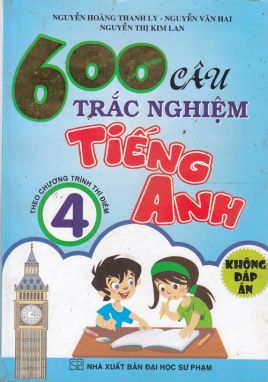 600 câu trắc nghiệm Tiếng anh 4 KĐ CTTĐ HA1 