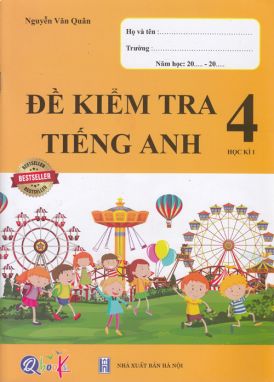 Đề kiểm tra tiếng anh 4/1 QBK