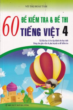 60 đề kiểm tra và đề thi tiếng việt 4 SM1