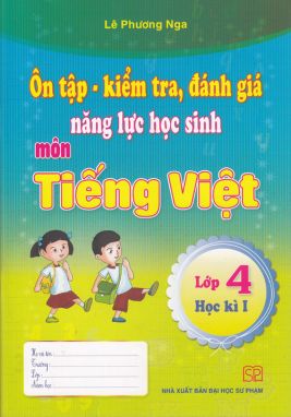 Ôn tập và kiểm tra đánh giá năng lực tiếng việt 4/1 SP