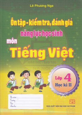 Ôn tập và kiểm tra đánh giá năng lực tiếng việt 4/2 SP