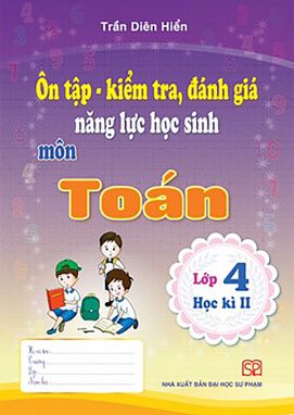 Ôn tập và kiểm tra đánh giá năng lực toán 4/2 SP