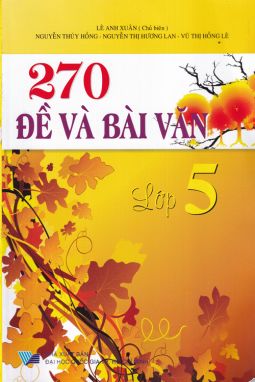 270 đề và bài văn 5 ĐT1