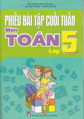 Phiếu bài tập cuối tuần toán 5 GDDV