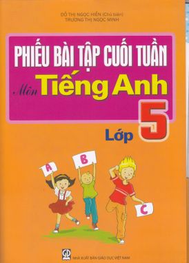 Phiếu bài tập cuối tuần tiếng anh 5 GDDV