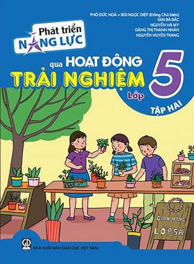 Phát triển năng lực qua hoạt động trải nghiệm 5/2 GDHN