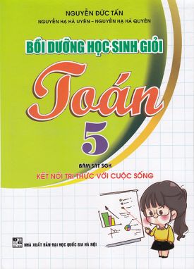 Sách - Bồi dưỡng học sinh giỏi Toán 5 (Bám sát sgk Kết nối tri thức với cuộc sống)