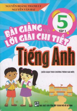 Bài giảng và lời giải chi tiết Tiếng anh 5/1 HA1