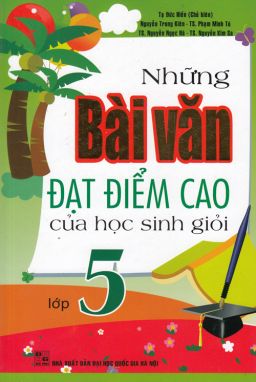 Những bài văn đạt điểm cao của HSG 5 HA1