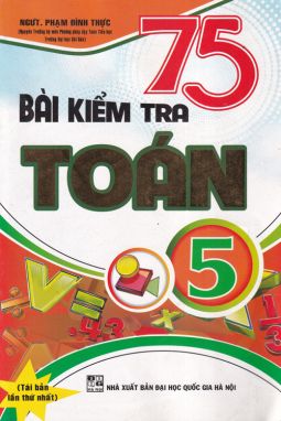 75 Bài kiểm tra toán 5 HA1