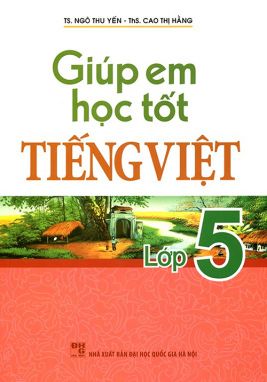 Giúp em học tốt tiếng việt 5 MLO