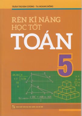 Rèn kỹ năng học tốt toán 5 MLO