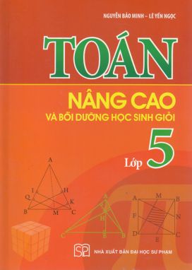 Toán nâng cao và bồi dưỡng HSG lớp 5 MLO