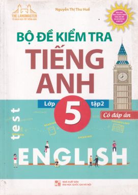 Bộ đề kiểm tra Tiếng Anh 5/2 CĐ MTH