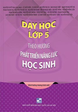 Dạy học 5 theo định hướng phát triển năng lực (CT mới) NHA 