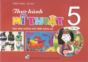 Thực hành mĩ thuật 5/2 - theo định hướng phát triển năng lực SPC