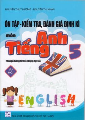 Ôn tập, kiểm tra, đánh giá định kỳ Tiếng Anh 5/1 SPC