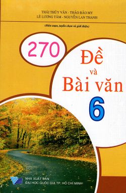 270 đề và bài văn 6 ĐT1