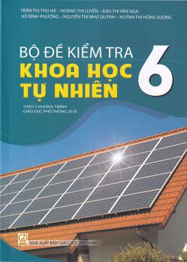 Bộ đề kiểm tra khoa học tự nhiên 6 GDĐT