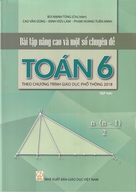 Bài tập nâng cao và một số chuyên đề toán 6 tập 2 GDĐT