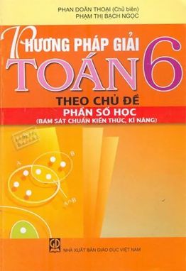 Phương pháp giải toán 6 theo chủ đề - số học GDHN