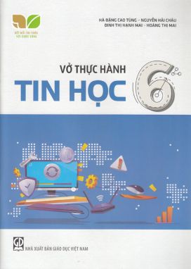 Vở thực hành tin học 6 - KN GDHN