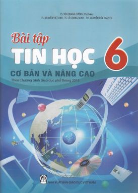 Bài tập tin học cơ bản và nâng cao 6 (Theo CT GDPT 2018) GDHN