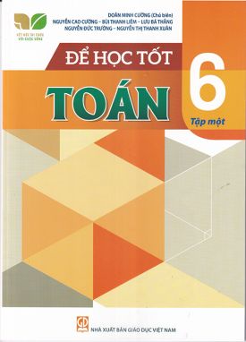 Để học tốt toán 6 tập 1 - Kết nối tri thức GDMB