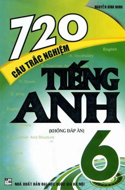 720 câu trắc nghiệm tiếng anh 6 HA1