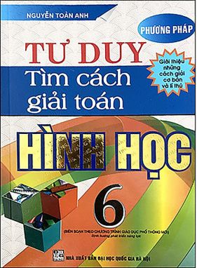 Phương pháp tư duy tìm cách giải toán Hình học 6        