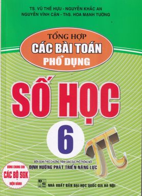 Tổng hợp các bài toán phổ dụng số học 6 (Theo CT GDPT mới) HA1