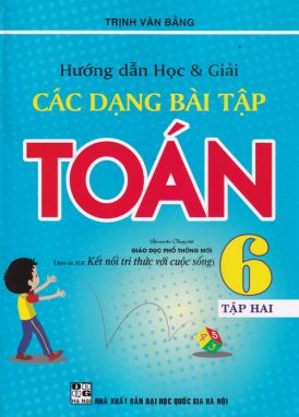 Hướng dẫn học và giải các dạng bài tập toán 6/2- KN HA1