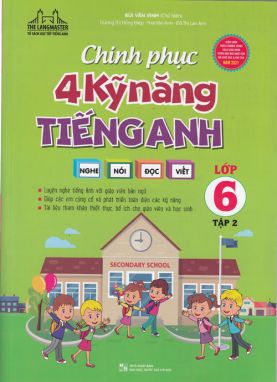 Chinh phục 4 kỹ năng tiếng anh nghe-nói-đọc-viết 6/2 MTH