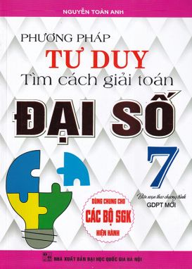 Phương pháp tư duy tìm cách giải toán Đại số 7