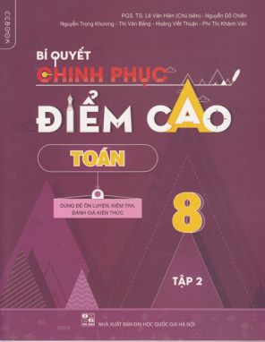 Bí quyết chinh phục điểm cao Toán 8/2 CCB 