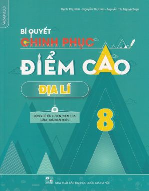 Bí quyết chinh phục điểm cao địa lý 8 CCB 