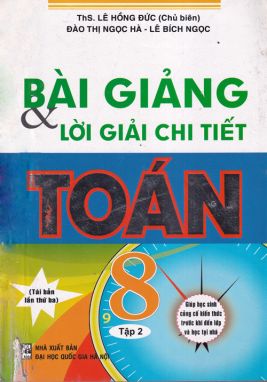 Bài giảng và lời giải chi tiết toán 8/2 HA1