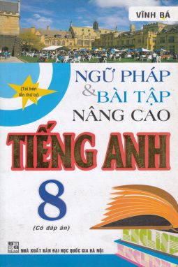 Ngữ pháp và bài tập nâng cao Tiếng anh 8 HA1