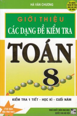 Giới thiệu các dạng đề kiểm tra toán 8 HA