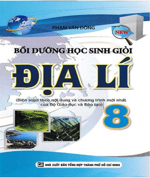 Bồi dưỡng học sinh giỏi Địa lí 8 KV1 