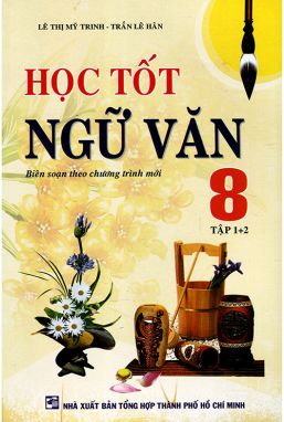 Học tốt Ngữ Văn 8 toàn tập KV1