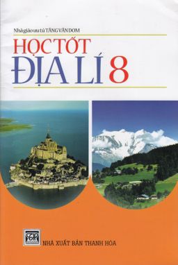 Học tốt địa lí 8 MT1