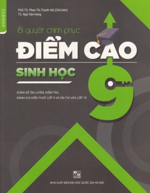 Bí quyết chinh phục điểm cao sinh học 9 CCB 