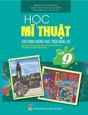 Học mĩ thuật 9 - Theo định hướng phát triển năng lực GDHN 