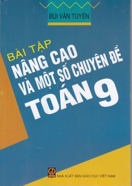 Bài tập nâng cao và một số chuyên đề toán 9 GDHN