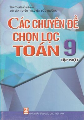 Các chuyên đề chọn lọc toán 9/1 GDMB