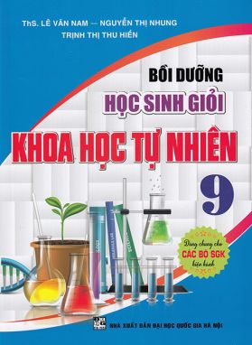 Sách - Bồi dưỡng học sinh giỏi Khoa học tự nhiên 9 (Dùng chung cho các bộ sgk hiện hành)