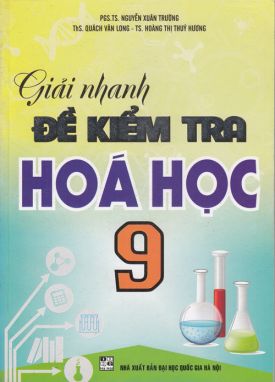 Giải nhanh đề kiểm tra Hóa học 9 HA1